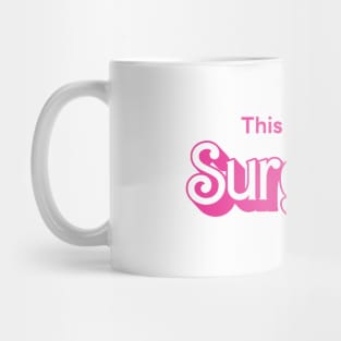 This Barbie is Surgeon Mug